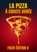 [D] E-Book : La Pizza à Croute dorée